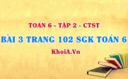 Bài 3 trang 102 SGK Toán 6 Tập 2 Chân trời sáng tạo